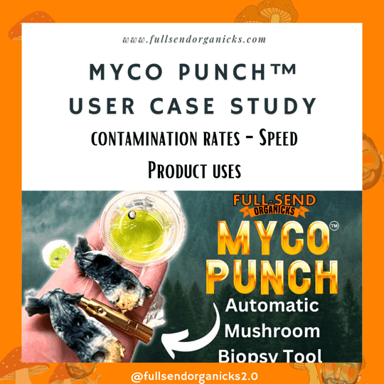 Revolutionizing Mycology with the Myco Punch™