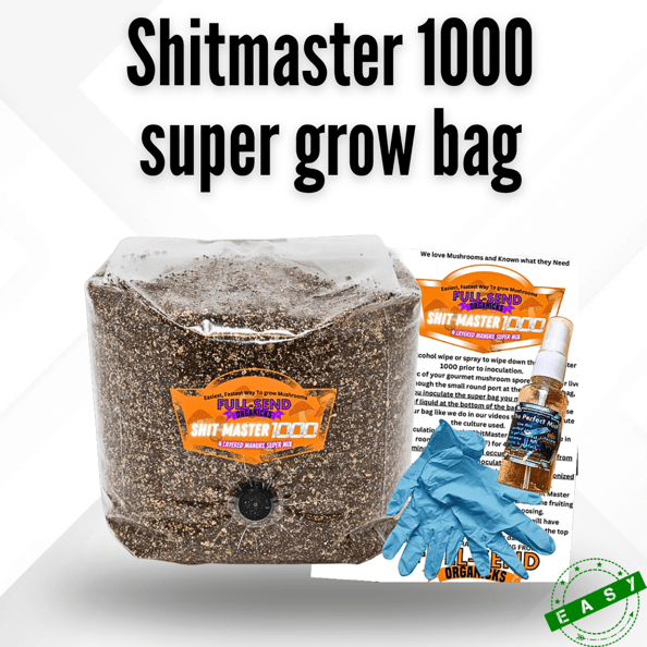 Manure Based All-In-One ShitMaster 1000 Mushroom Super Grow Bag