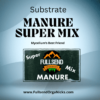 Manure Super Mix Mushroom Substrate! 